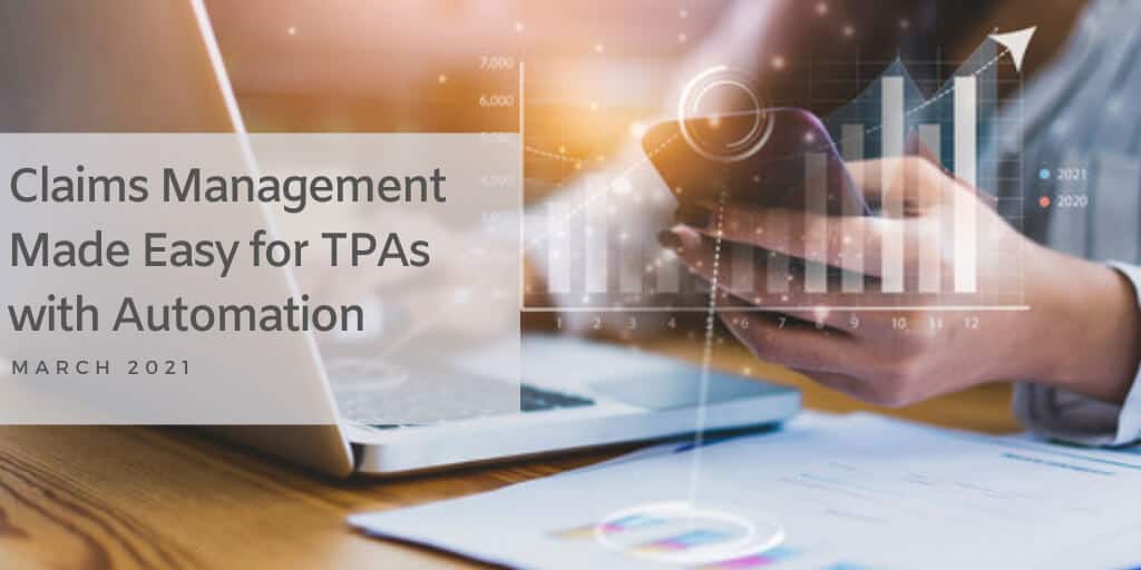 Claims Management Made Easy for TPAs with Automation